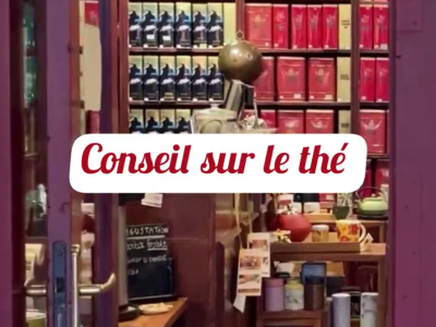 Conseils sur le Thé !